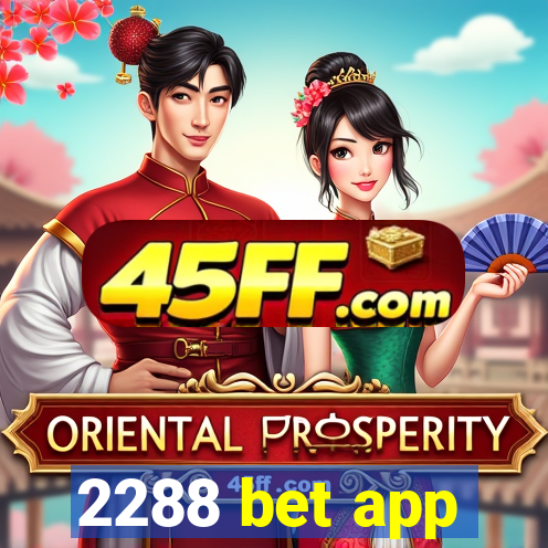 2288 bet app